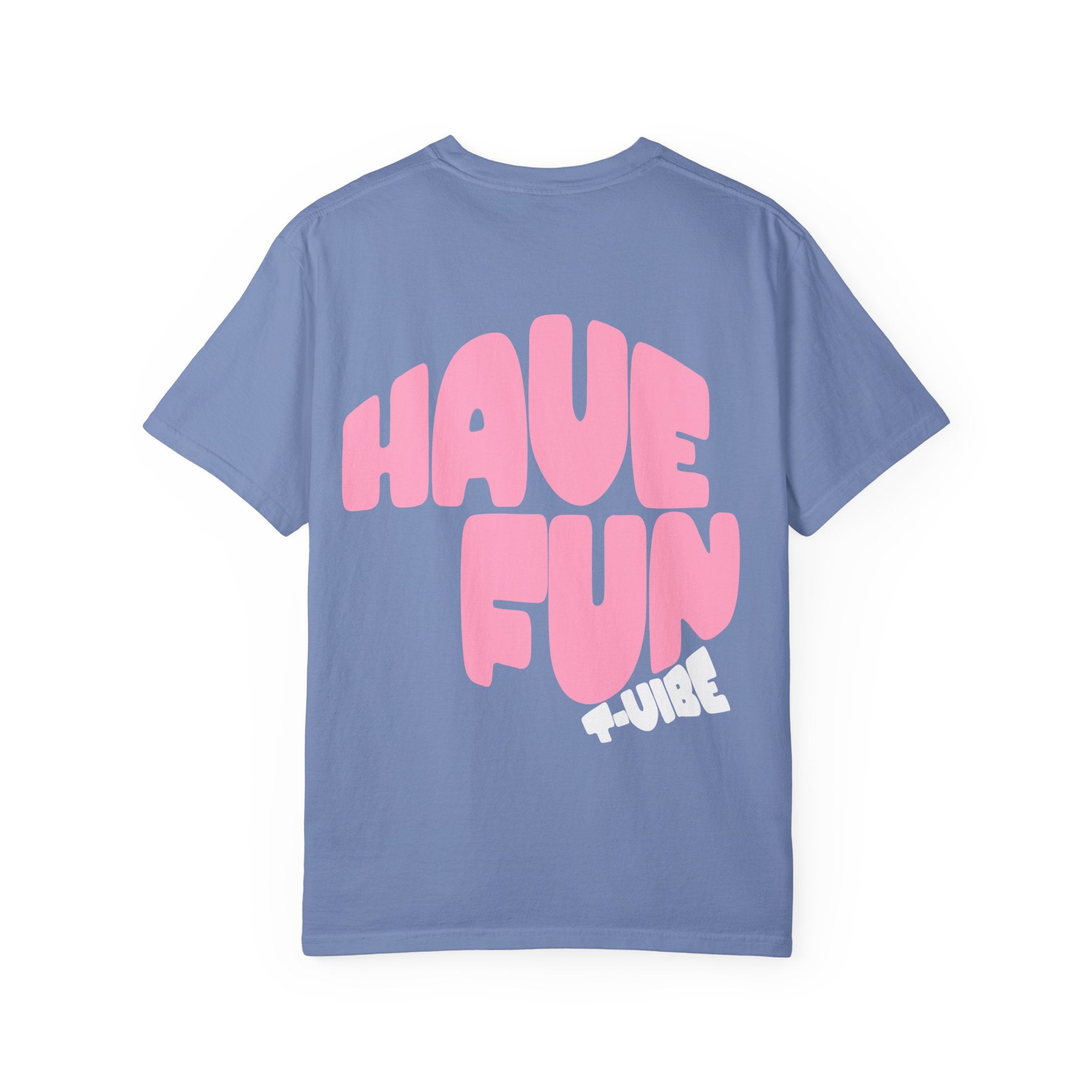 01 - Have fun summer vibe tee