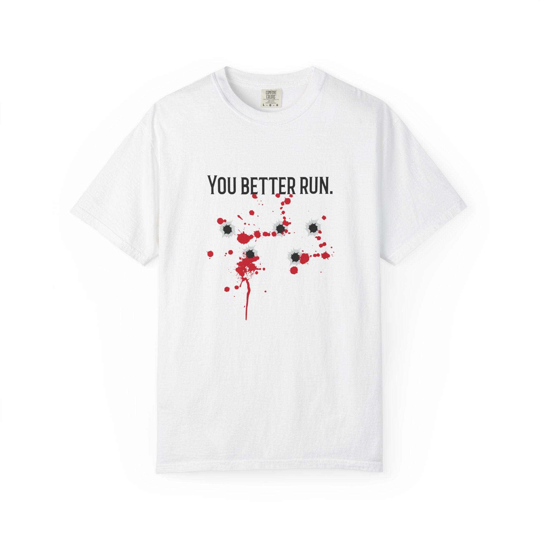 01 - You better Run Vibe Tee
