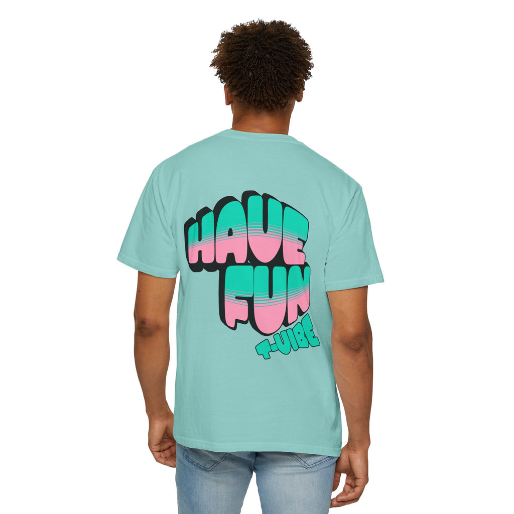01 - Have fun summer vibe tee