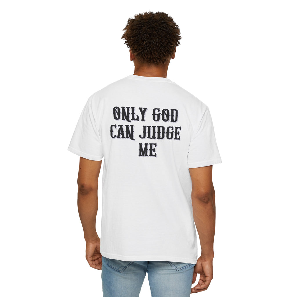 01 - Only God can judge me Vibe white Tee