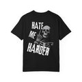01 - Hate me harder Vibe Tee
