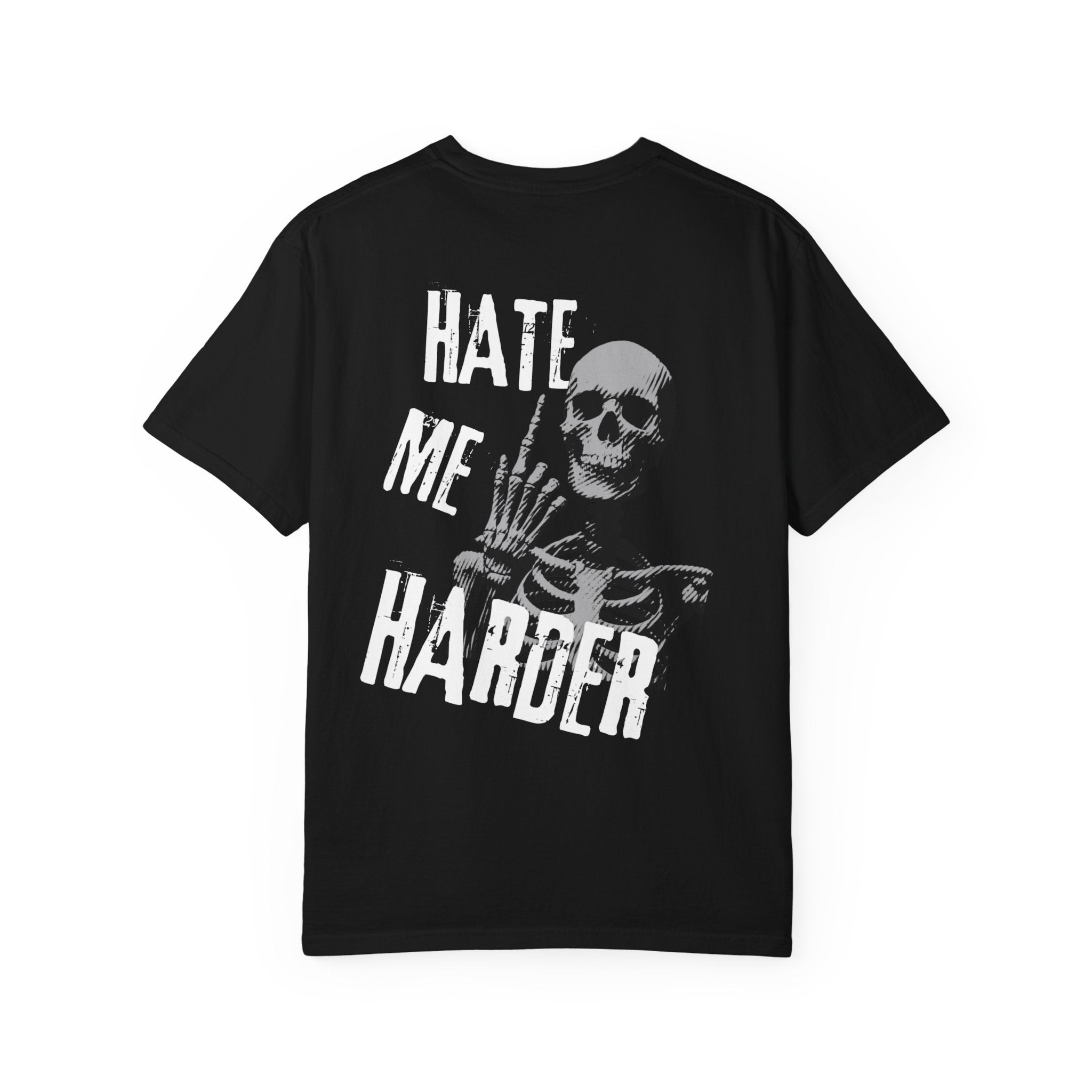 01 - Hate me harder Vibe Tee