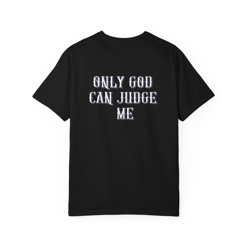 01 - Only God can judge me Vibe black Tee
