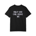 01 - Only God can judge me Vibe black Tee