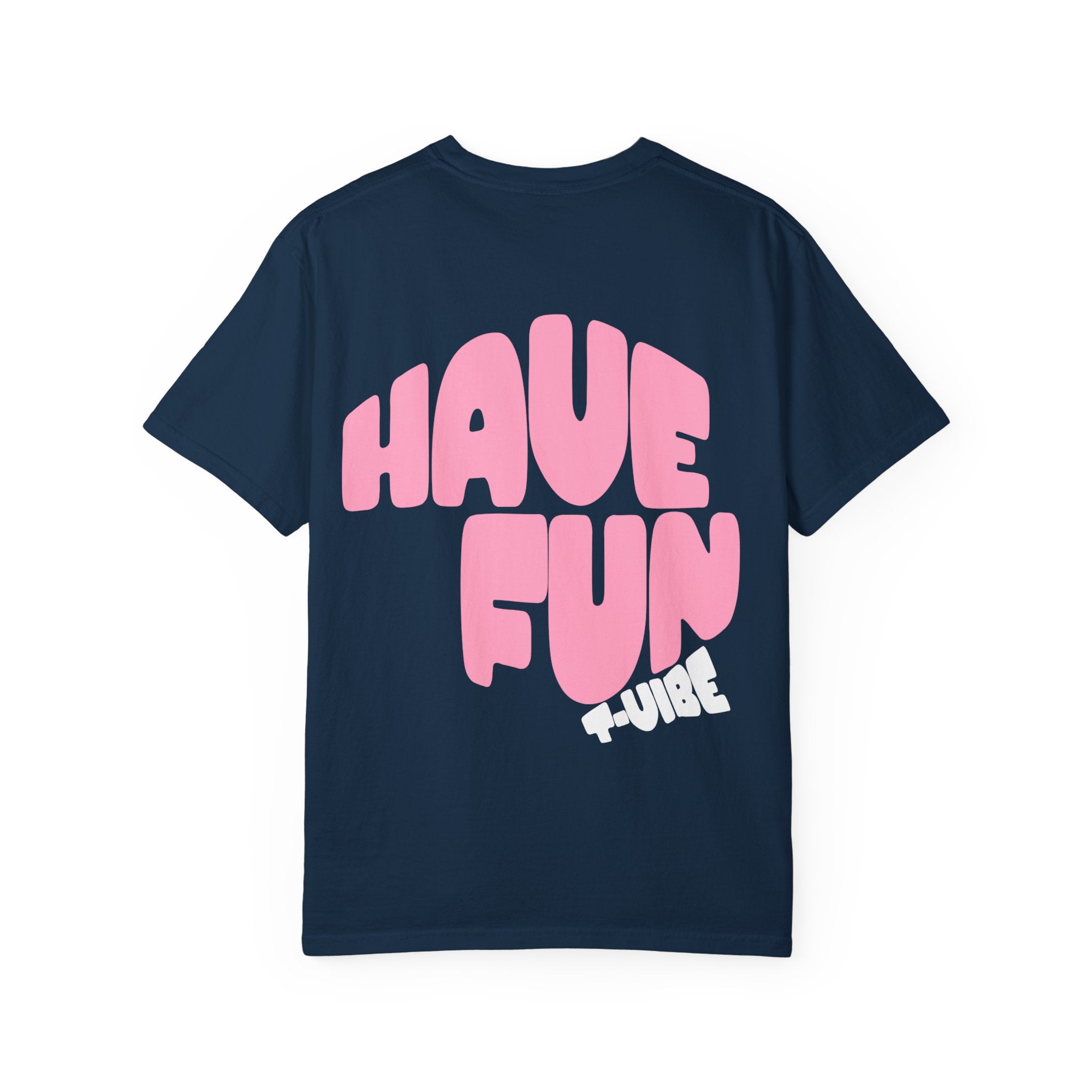 01 - Have fun summer vibe tee