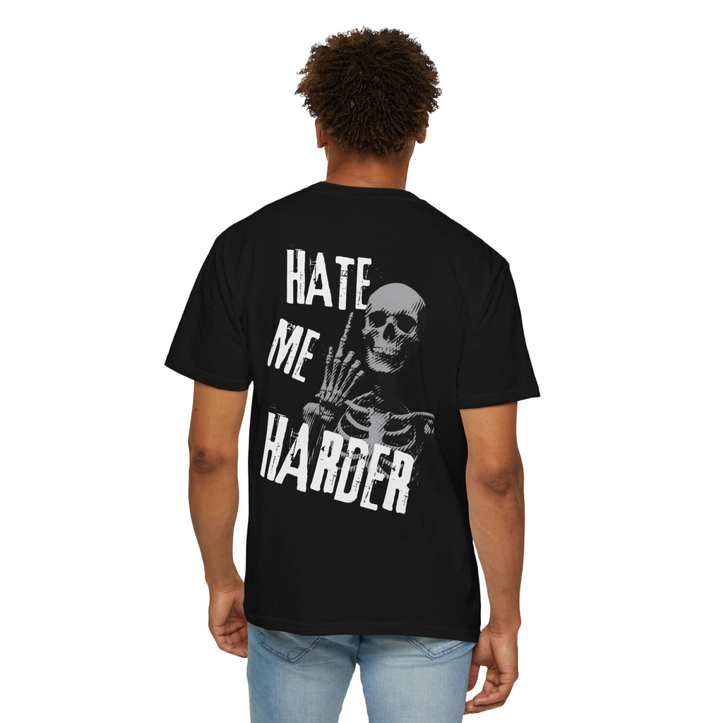 01 - Hate me harder Vibe Tee