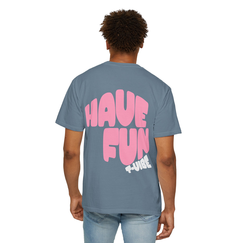 01 - Have fun summer vibe tee