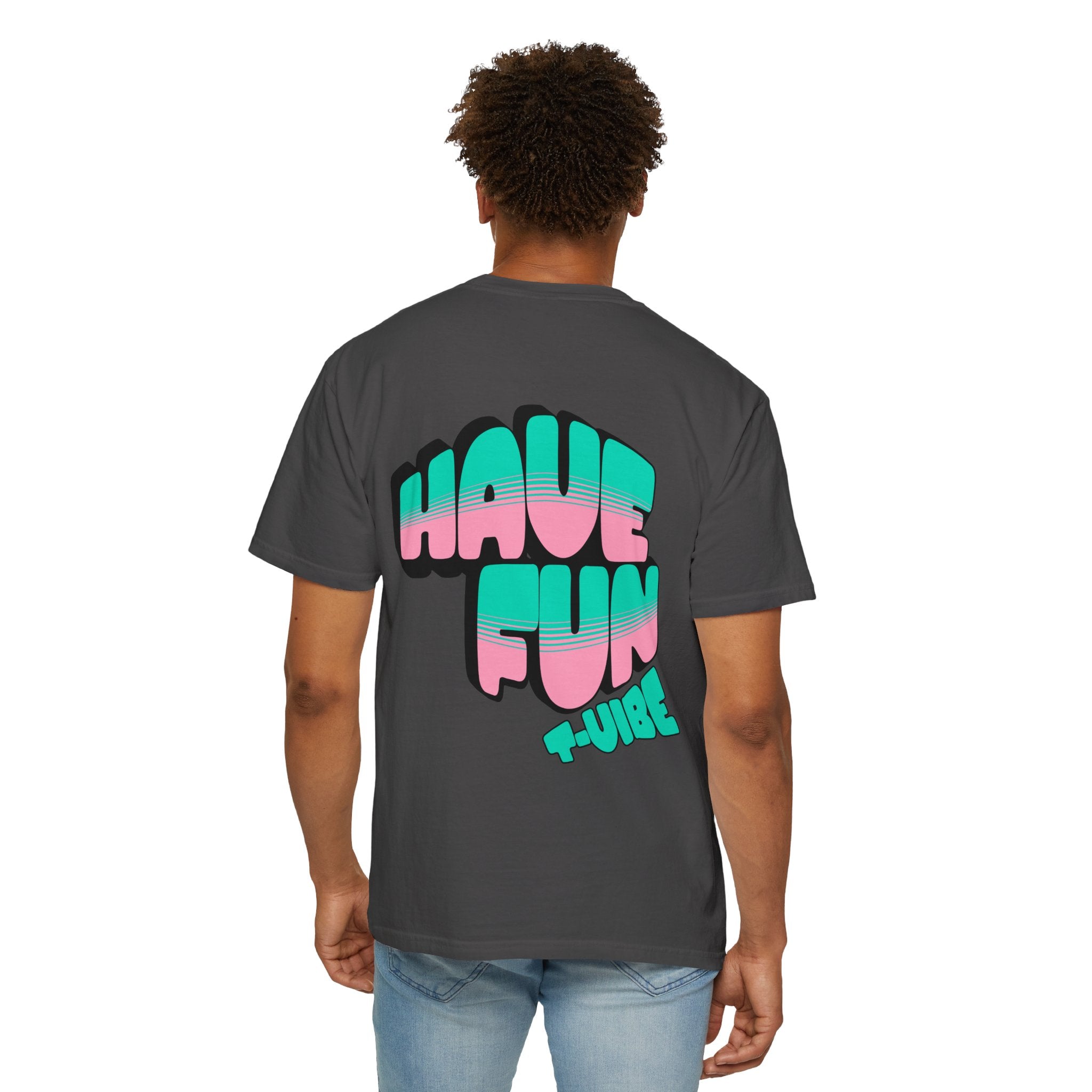 01 - Have fun summer vibe tee